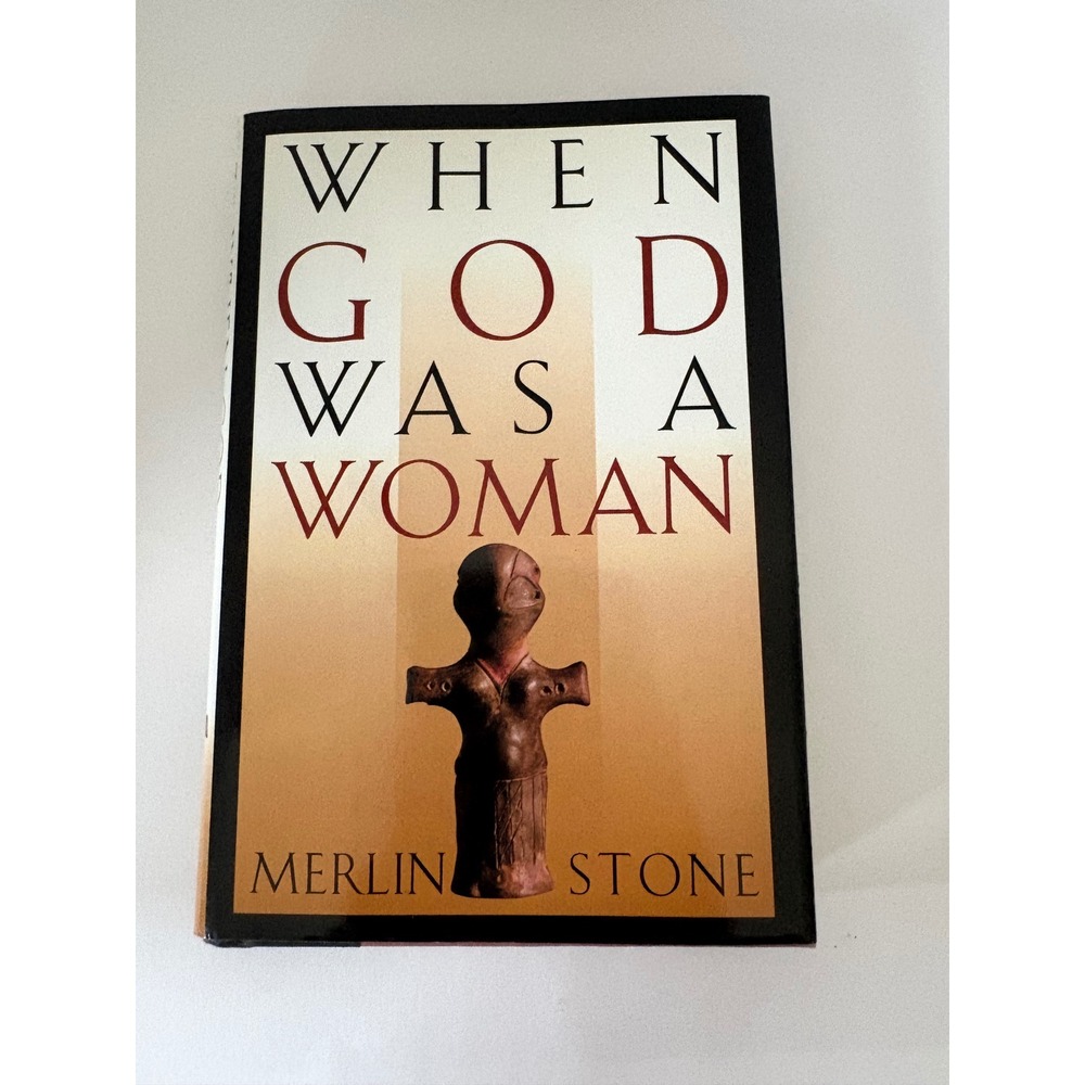 When God Was a Woman Merlin Stone 1993 Hardcover Feminist Theology